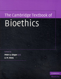 The Cambridge Textbook of Bioethics by Peter A. Singer - Paperback