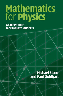 Mathematics for Physics : A Guided Tour for Graduate Students by Michael Stone - Hardback