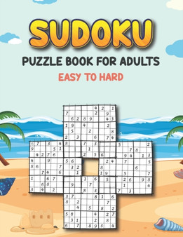 Sudoku Puzzle Book for Adults Easy to Hard : Sudoku Variations Puzzle Books - Keep Your Brain Young - Different Sudoku Puzzles Easy to Hard - Puzzle Book for Adults by Khorseda Press Publication - Paperback