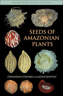Seeds of Amazonian Plants by Fernando Cornejo - Paperback