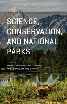 Science, Conservation, and National Parks by Steven R. Beissinger - Paperback
