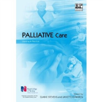 Palliative Care : Learning in Practice by Elaine Stevens - Paperback