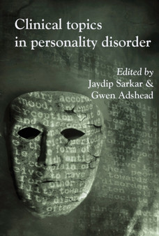 Clinical Topics in Personality Disorder by Jaydip Sarkar - Paperback