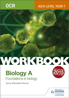 OCR AS/A Level Year 1 Biology A Workbook: Foundations in Biology by Jenny Wakefield-Warren - Paperback