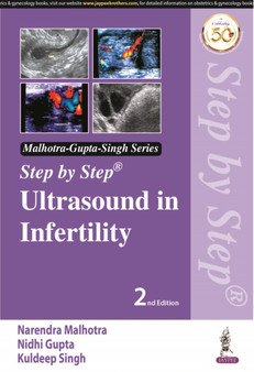 Step by step Ultrasound in Infertility by Narendra Malhotra - Paperback