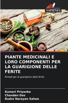 Piante Medicinali E Loro Componenti Per La Guarigione Delle Ferite by Kumari Priyanka - Paperback