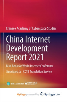 China Internet Development Report 2021 : Blue Book for World Internet Conference by Chinese Academy of Cyberspace Studies - Paperback