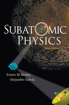 Subatomic Physics (3rd Edition) by Alejandro Garcia - Paperback