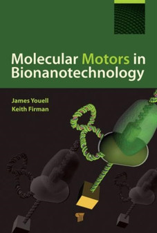 Molecular Motors in Bionanotechnology by Keith Firman - Hardback