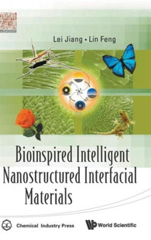 Bioinspired Intelligent Nanostructured Interfacial Materials by Jiang Lei - Hardback