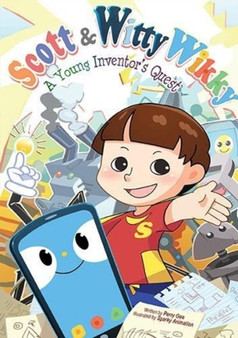 Scott & Witty Wikky: A Young Inventor's Quest by Perry Gee - Paperback