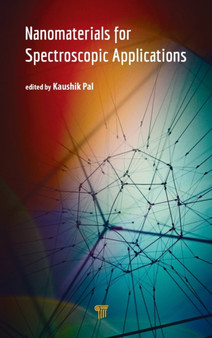 Nanomaterials for Spectroscopic Applications by Kaushik Pal - Hardback