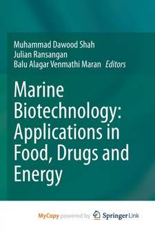 Marine Biotechnology : Applications in Food, Drugs and Energy by Shah Muhammad Dawood Shah - Paperback