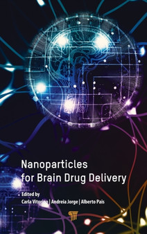 Nanoparticles for Brain Drug Delivery by Carla Vitorino - Hardback