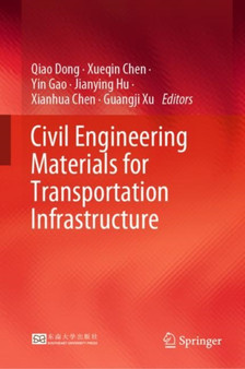 Civil Engineering Materials for Transportation Infrastructure by Qiao Dong - Hardback
