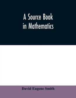 A source book in mathematics by David Eugene Smith - Paperback