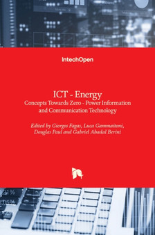 ICT - Energy - Concepts Towards Zero : Power Information and Communication Technology by Giorgos Fagas - Hardback