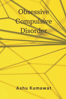 Obsessive Compulsive Disorder by Ashu Kumawat - Paperback