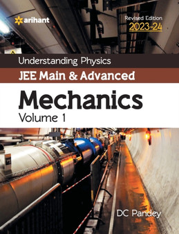 Understanding Physics Jee Main and Advanced Mechanics 2023-24 by DC Pandey - Paperback