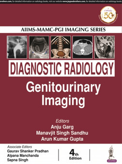 Diagnostic Radiology : Genitourinary Imaging by Anju Garg - Hardback