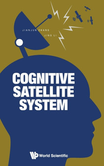 Cognitive Satellite System by Jianjun Zhang - Hardback