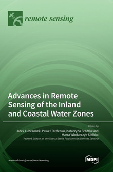 Advances in Remote Sensing of the Inland and Coastal Water Zones by Jacek Lubczonek - Hardback