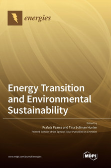 Energy Transition and Environmental Sustainability by Prafula Pearce - Hardback