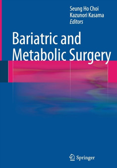 Bariatric and Metabolic Surgery by Seung Ho Choi - Hardback