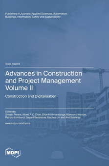 Advances in Construction and Project Management : Volume II: Construction and Digitalisation by Srinath Perera - Hardback