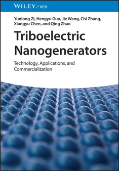 Triboelectric Nanogenerators : Technology, Applications and Commercialization by Yunlong Zi - Hardback