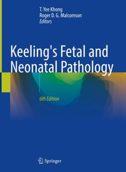 Keeling's Fetal and Neonatal Pathology by T.Yee Khong - Hardback