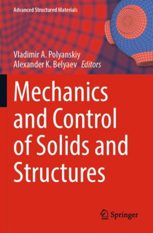 Mechanics and Control of Solids and Structures : 164 by Vladimir A. Polyanskiy - Paperback