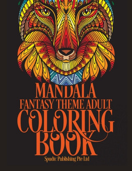 Mandala Fantasy Theme Adult Coloring Book by Spudtc Publishing Pte Ltd - Paperback