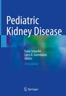 Pediatric Kidney Disease by Franz Schaefer - Hardback