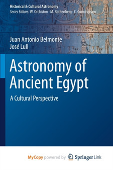 Astronomy of Ancient Egypt : A Cultural Perspective by Belmonte Juan Antonio Belmonte - Paperback