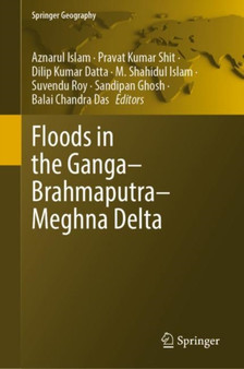 Floods in the Ganga-Brahmaputra-Meghna Delta by Aznarul Islam - Hardback