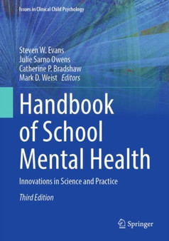 Handbook of School Mental Health : Innovations in Science and Practice by Steven W. Evans - Hardback