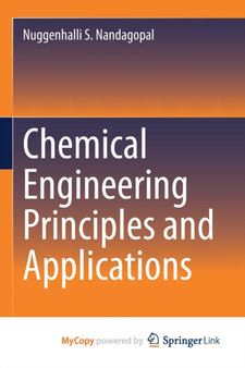 Chemical Engineering Principles and Applications by Nandagopal Nuggenhalli S. Nandagopal - Paperback