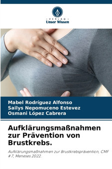Aufklarungsmassnahmen zur Pravention von Brustkrebs. by Mabel Rodriguez Alfonso - Paperback