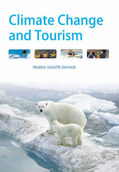 Climate Change & Tourism by Prabha Shastri Ranade - Hardback