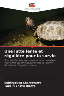 Une lutte lente et reguliere pour la survie by Subhradeep Chakravarty - Paperback