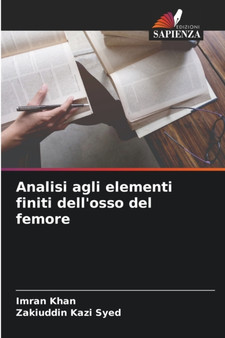 Analisi agli elementi finiti dell'osso del femore by Imran Khan - Paperback