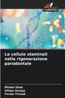 Le cellule staminali nella rigenerazione parodontale by Mishal Shah - Paperback