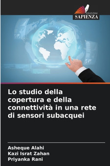 Lo studio della copertura e della connettivita in una rete di sensori subacquei by Asheque Alahi - Paperback