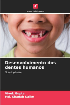 Desenvolvimento dos dentes humanos by Vivek Gupta - Paperback