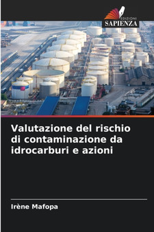 Valutazione del rischio di contaminazione da idrocarburi e azioni by Irene Mafopa - Paperback