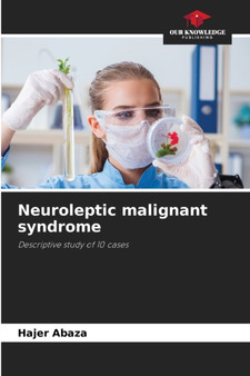 Neuroleptic malignant syndrome by Hajer Abaza - Paperback