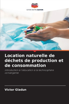 Location naturelle de dechets de production et de consommation by Victor Gladun - Paperback