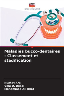 Maladies bucco-dentaires : Classement et stadification by Nuzhat Ara - Paperback