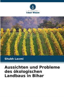 Aussichten und Probleme des okologischen Landbaus in Bihar by Shubh Laxmi - Paperback